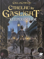 Call of Cthulhu -  Cthulhu By Gaslight Keepers' Guide HC